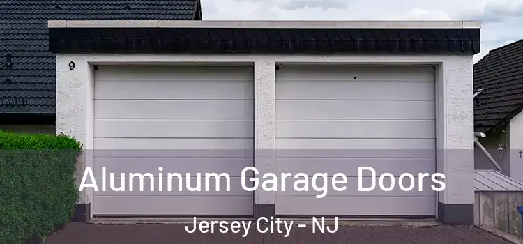  Aluminum Garage Doors Jersey City - NJ
