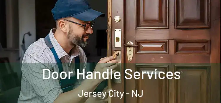 Door Handle Services Jersey City - NJ