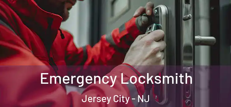 Emergency Locksmith Jersey City - NJ