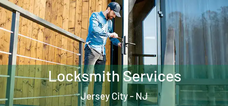  Locksmith Services Jersey City - NJ